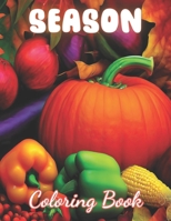 Season Coloring Book: 100+ Coloring Pages for Relaxation and Stress Relief B0CVL6NTLM Book Cover