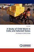 A Study of Child Work in India and Selected States 3845424559 Book Cover