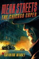 Mean Streets: The Chicago Caper. Graham Marks 1409522520 Book Cover