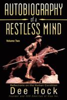 Autobiography of a Restless Mind: Reflections on the Human Condition Volume 1 1475978685 Book Cover