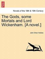 The Gods, Some Mortals, and Lord Wickenham 124136298X Book Cover