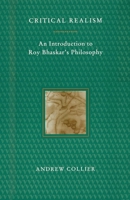 Critical Realism: An Introduction to Roy Bhaskar's Philosophy 0860916022 Book Cover