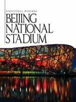 Beijing National Stadium 160596140X Book Cover