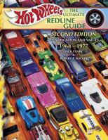 Hot Wheels The Ultimate Redline Guide: Identification and Values 1968-1977 (Hot Wheels the Ultimate Redline Guide) 1574324411 Book Cover
