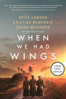 When We Had Wings 1404121676 Book Cover