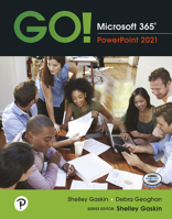 Go! Microsoft 365: PowerPoint 2021 0137679262 Book Cover