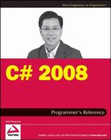 C# 2008 Programmer's Reference 0470285818 Book Cover
