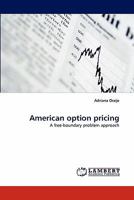 American option pricing: A free-boundary problem approach 3844320296 Book Cover