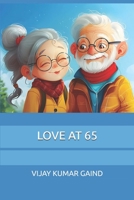 LOVE AT 65 B0FLV3PMJ5 Book Cover