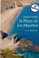 Alguien ronda la Playa de los Muertos B08LNJJCP7 Book Cover