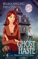 Ghost Haste: A Ghost Cozy Mystery Series 1953044158 Book Cover