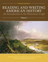 Reading and Writing American History: An Introduction to the Historian's Craft, Volume 1 125635886X Book Cover