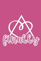 Finally: Blank Lined Adoption Journal/Notebook for Adoptive Parents, Moms and Dads 1671354176 Book Cover