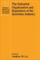 The Industrial Organization and Regulation of the Securities Industry 0226488470 Book Cover