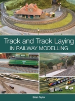 Track and Track Laying in Railway Modelling 1785009958 Book Cover
