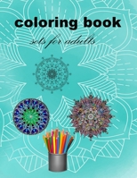 coloring book for adults: Adult Coloring Books B08WJTQJGW Book Cover