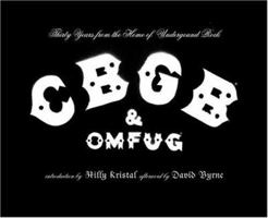 CBGB and OMFUG: Thirty Years from the Home of Underground Rock 0810957868 Book Cover