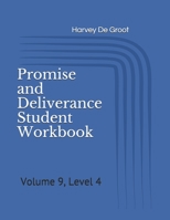 Promise and Deliverance Student Workbook: Volume 9, Level 4 B08YDQFPRS Book Cover