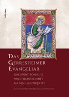 Das Gerresheimer Evangeliar: Eine Spatottonische Prachthandschrift ALS Geschichtsquelle 3412503924 Book Cover