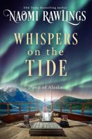 Whispers on the Tide (Dawn of Alaska) 1955356386 Book Cover