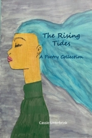 The Rising Tides: A Poetry Collection 109839917X Book Cover