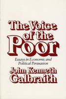 The Voice of the Poor: Essays in Economic and Political Persuasion 0674942957 Book Cover
