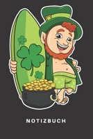 Notizbuch: Notizbuch Notizheft Schreibbuch 110 Seiten Karo Kariert Karos DIN A5 St. Patricks Day Saint Patrick Pattys Day Irland Irish Kobold Gold Feiertag Kleeblatt Gl�ck Surfer Surfen Surfboard Surf 1674735960 Book Cover