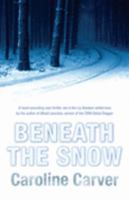 Beneath The Snow 0752878123 Book Cover