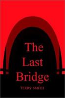 The Last Bridge 140335782X Book Cover