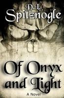 Of Onyx and Light 1536918989 Book Cover