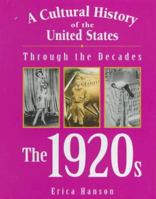 A Cultural History of the United States Through the Decades The 1920's 1560065524 Book Cover