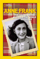 World History Biographies: Anne Frank: The Young Writer Who Told the World Her Story (NG World History Biographies) 1426304145 Book Cover