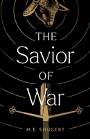 The Savior of War B0C8LTPZ9V Book Cover