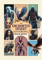 Enchanted Desert: Creatures of Arabian Folklore B0DPWNW51S Book Cover