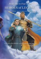 Books One to Four of the Heroes of Legend: The Archer, the Princess, the Dragon King, and the Vampire Lord 1669833380 Book Cover