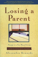 Losing a Parent: Passage to a New Way of Living 0062504983 Book Cover