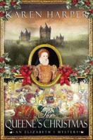 The Queene's Christmas (An Elizabeth I Mystery)