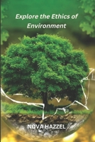 explore the ethics of environment B0BFV3VVBM Book Cover