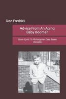 Advice from an Aging Baby Boomer 1725741156 Book Cover