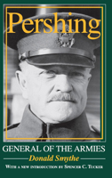 Pershing: General of the Armies 025334381X Book Cover