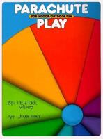 Parachute Play: For Indoor/Outdoor Fun 0943452031 Book Cover