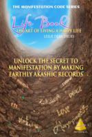 Life Book: The Art of Living a Happy Life 1939343038 Book Cover