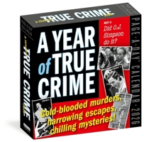 Year of True Crime Page-A-Day(r) Calendar 2026: Cold-Blooded Murders, Harrowing Escapes, Chilling Mysteries! 1523531894 Book Cover