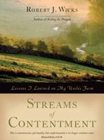 Streams of Contentment: Lessons I Learned on My Uncle's Farm 193349560X Book Cover
