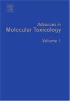 Advances in Molecular Toxicology 0444528423 Book Cover