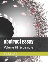 Abstract Essay: Volume 81 Supernova B08FP45DRT Book Cover