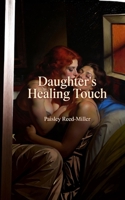 Daughter's Healing Kiss B0H77Y725F Book Cover