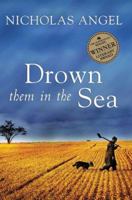 Drown Them in the Sea 1741143497 Book Cover