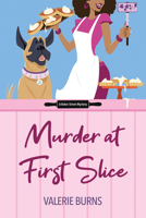 Murder at First Slice (A Baker Street Mystery) 1496753429 Book Cover