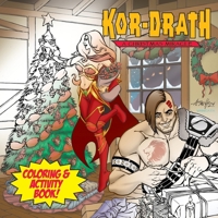 Kor-Drath: A Christmas Miracle Coloring & Activity Book 1963835662 Book Cover